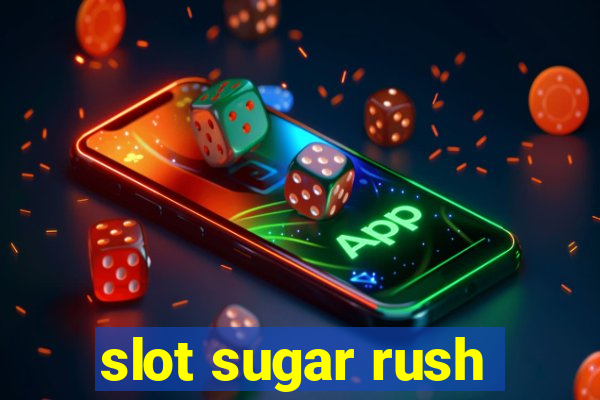 slot sugar rush