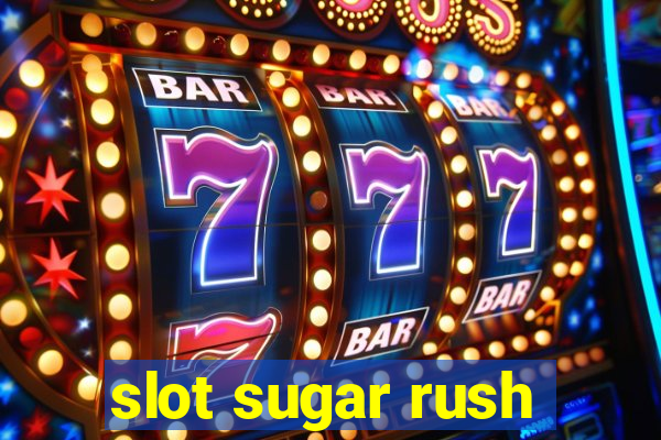 slot sugar rush