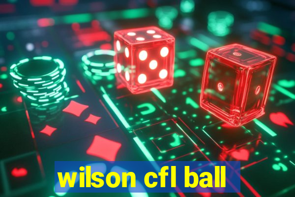 wilson cfl ball