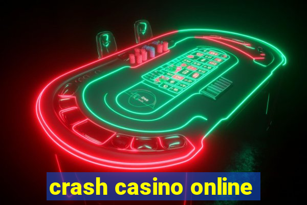 crash casino online