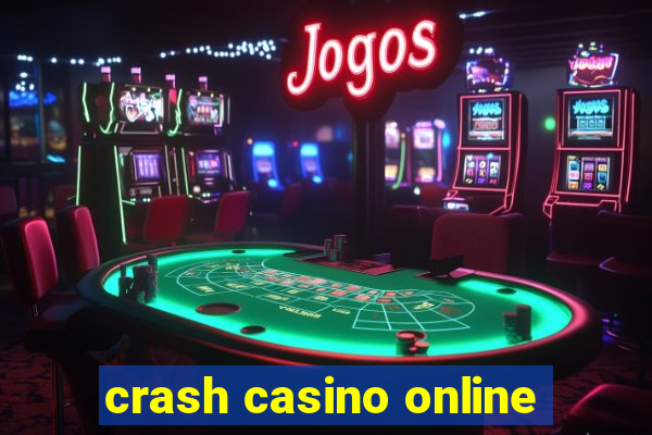 crash casino online