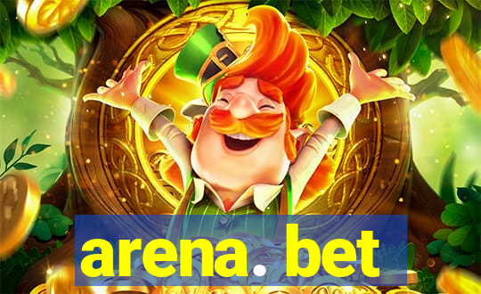 arena. bet