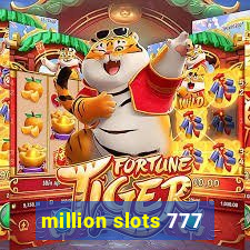 million slots 777