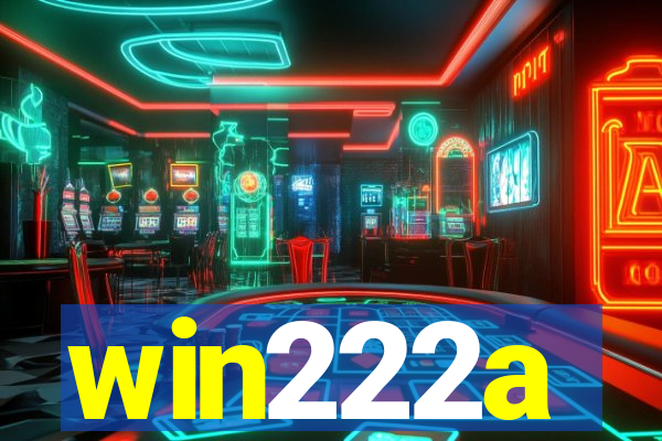 win222a