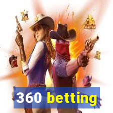 360 betting