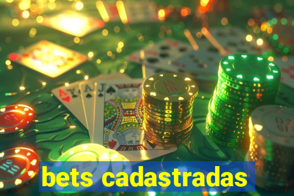 bets cadastradas