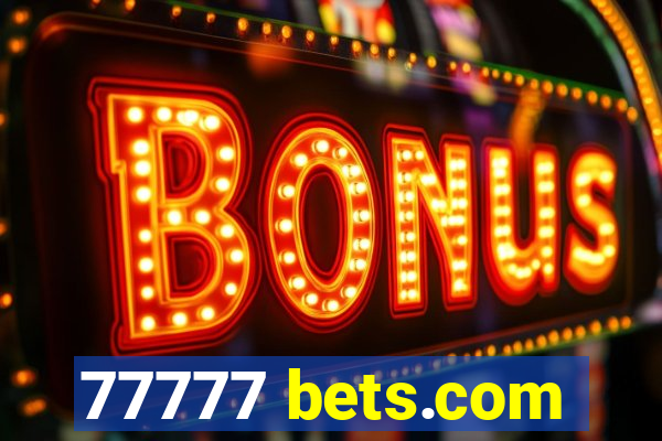 77777 bets.com