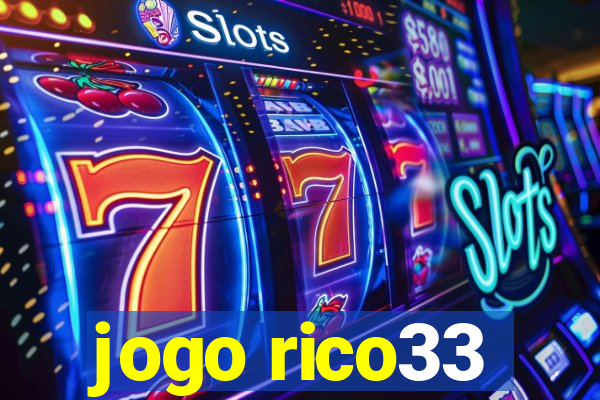 jogo rico33