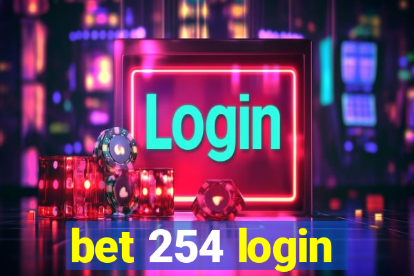 bet 254 login