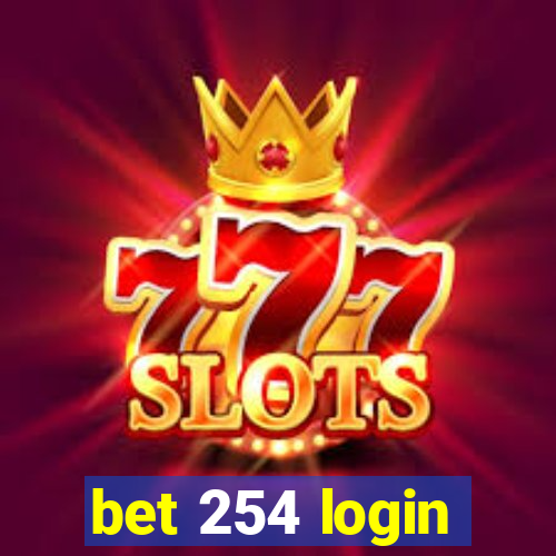 bet 254 login