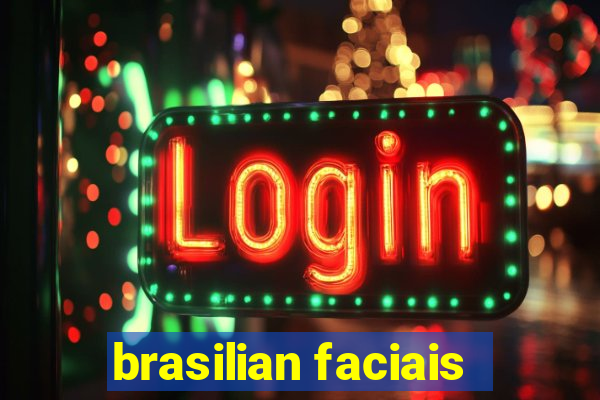 brasilian faciais