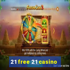 21 free 21 casino