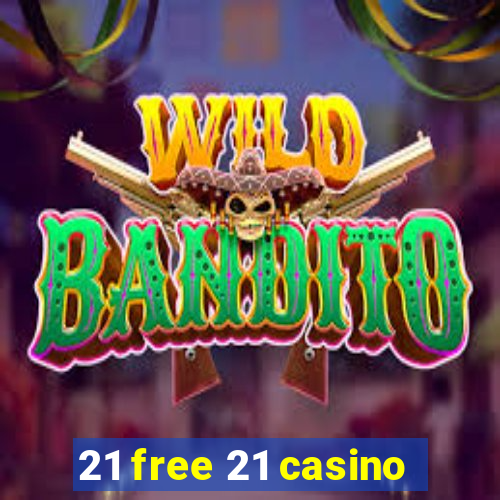 21 free 21 casino