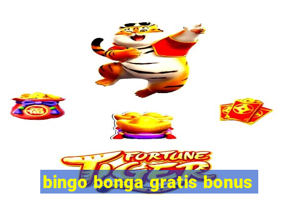 bingo bonga gratis bonus