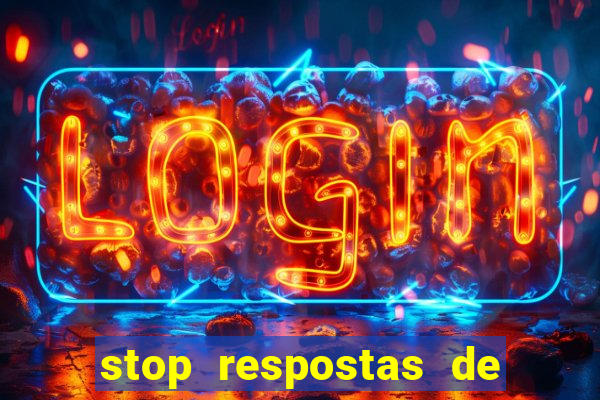 stop respostas de a a z