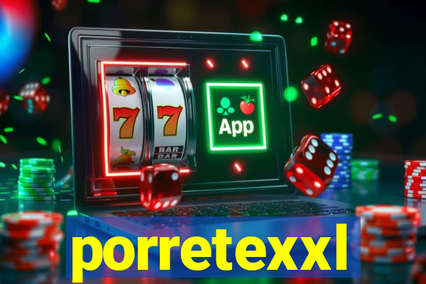 porretexxl