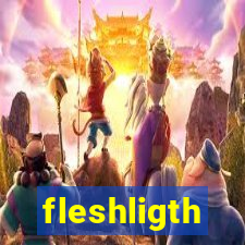 fleshligth