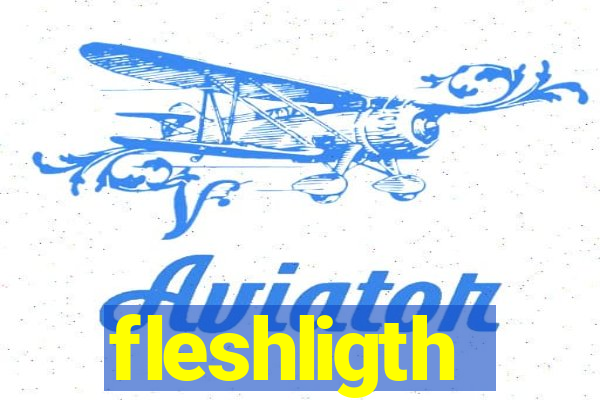 fleshligth