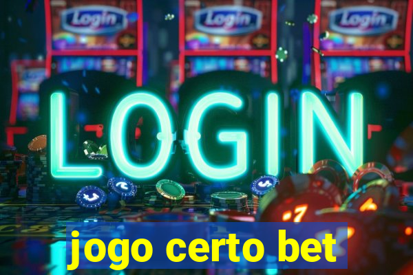 jogo certo bet