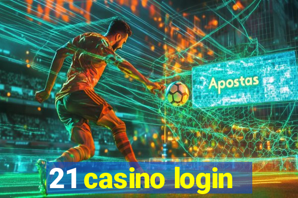 21 casino login