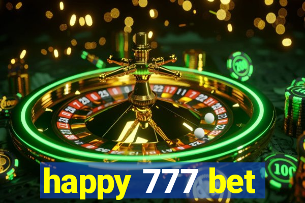 happy 777 bet