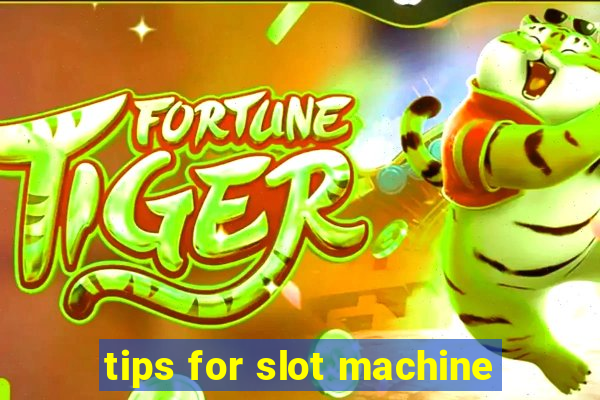 tips for slot machine