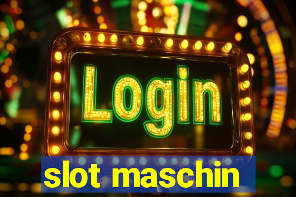 slot maschin