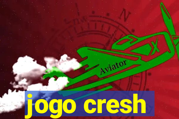 jogo cresh