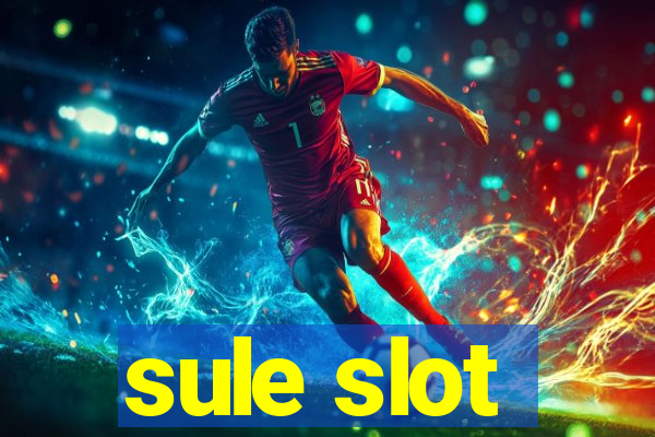 sule slot