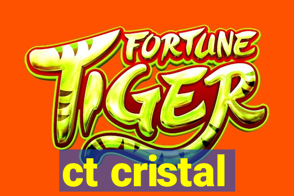 ct cristal