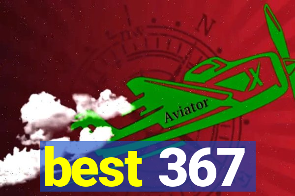 best 367