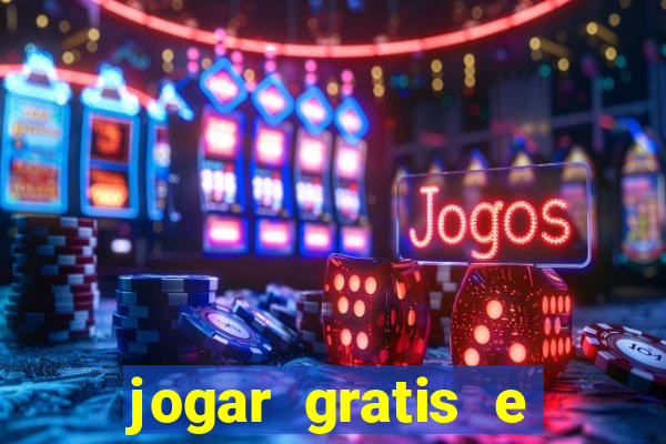 jogar gratis e ganhar dinheiro