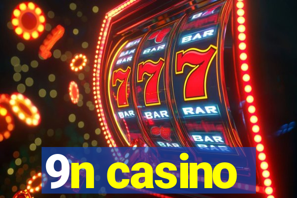 9n casino