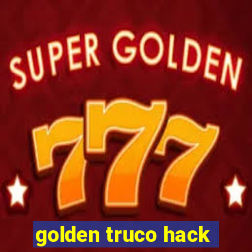 golden truco hack