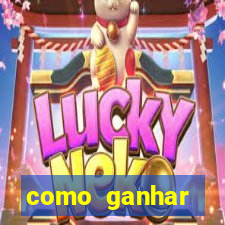 como ganhar dinheiro em um jogo