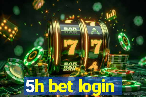 5h bet login