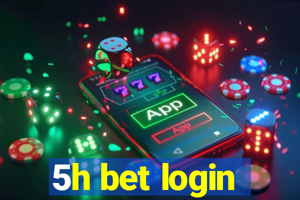 5h bet login