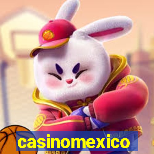 casinomexico