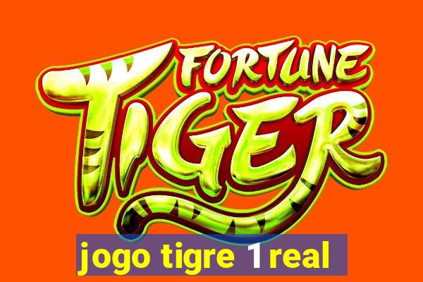 jogo tigre 1 real