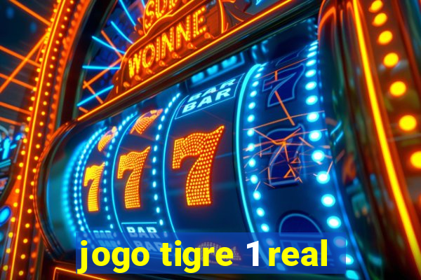 jogo tigre 1 real