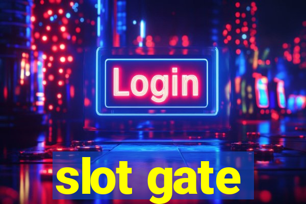 slot gate