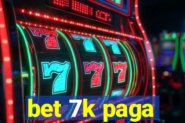 bet 7k paga