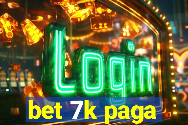 bet 7k paga