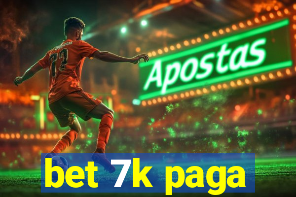 bet 7k paga