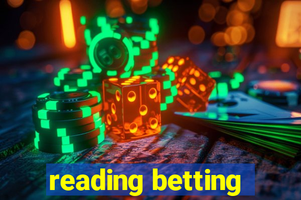 reading betting