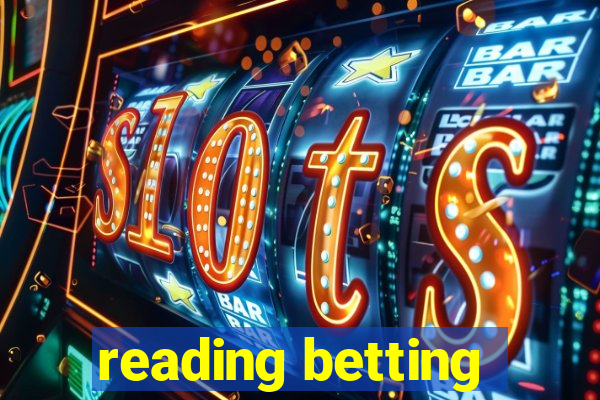 reading betting