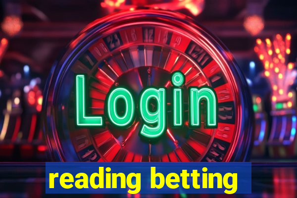 reading betting