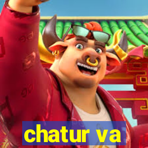 chatur va