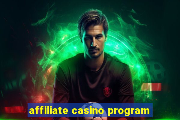 affiliate casino program