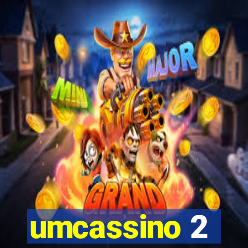 umcassino 2